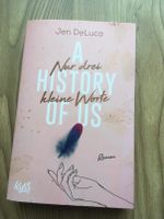 Buch Jen DeLuca - A History Of Us (Nur drei kleine Worte) Nordrhein-Westfalen - Rheinbach Vorschau