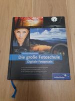 Die große Fotoschule Handbuch digitale Fotopraxis von Christian W Bayern - Buckenhof Mittelfranken Vorschau