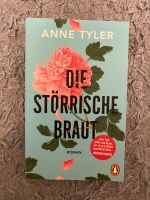 "Die störrische Braut" - Anne Tyler Baden-Württemberg - Lörrach Vorschau