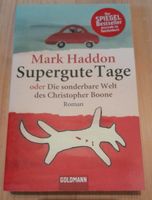 Mark Haddon - Supergute Tage oder Die sonderbare Welt des Chr... Schleswig-Holstein - Reher Vorschau