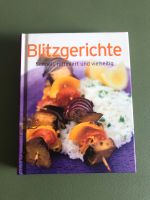 Rezeptbuch - Blitzgerichte | schnell, raffiniert & vielseitig Bochum - Bochum-Mitte Vorschau