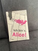 „Ich bin‘s, Alice!“ Buch Nordrhein-Westfalen - Bottrop Vorschau