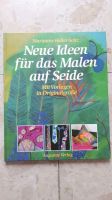 Buch-Neue Ideen für das Malen auf Seide Baden-Württemberg - Leinfelden-Echterdingen Vorschau