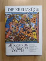 Die Kreuzzüge - Krieg im Namen Gottes - Peter Milger. Sehr gut Rheinland-Pfalz - Neustadt an der Weinstraße Vorschau