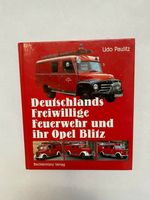 Udo Paulitz Deutschlands Freiwillige Feuerwehr und ihr Opel Blitz Baden-Württemberg - Rheinstetten Vorschau