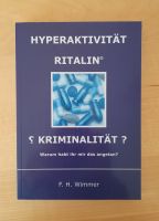 Hyperaktivität - Ritalin - F.H.Wimmer - Sachbuch Baden-Württemberg - Ditzingen Vorschau