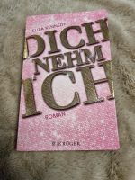 Dich nehm ich - Eliza Kennedy - Roman Niedersachsen - Meppen Vorschau