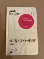 Buch Roman „Mängelexemplar“ Sarah Kuttner  hardcover Sachsen - Oschatz Vorschau