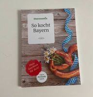 Thermomix Kochbuch „so kocht Bayern“ Bayern - Haßfurt Vorschau