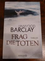 Linwood Barclay/Frag die Toten/Buch/Thriller Sachsen - Radeberg Vorschau