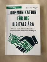 Buch KOMMUNIKATION FÜR DIE DIGITALE ÄRA von Sebastian Pflüger Bayern - Neu Ulm Vorschau