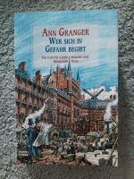 Wer sich in Gefahr begibt - Ann Granger NEU Hessen - Obertshausen Vorschau