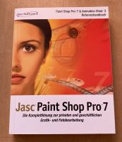 * Buch * Paint Shop Pro 7 & Animation Shop 3 * Jasc Software * Kr. München - Unterhaching Vorschau