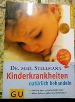 Kinderkrankheiten natürlich behandeln,Hilfe aus der Natur, Buch Bayern - Treuchtlingen Vorschau