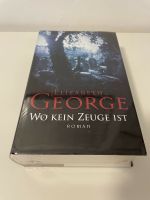 Elizabeth George: Wo kein Zeuge ist - NEU Köln - Lindenthal Vorschau