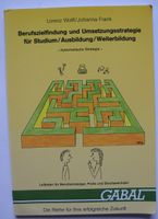 Berufszielfindung und Umsetzungsstrategie für Studium /Ausbildung Rheinland-Pfalz - Neustadt an der Weinstraße Vorschau