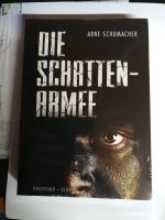 Die Schattenarmee von Arne Schumacher Baden-Württemberg - Sigmaringen Vorschau