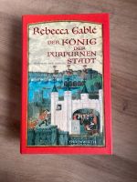 Buch * Der König der purpurnen Stadt * Rebecca Gable Schleswig-Holstein - Schleswig Vorschau