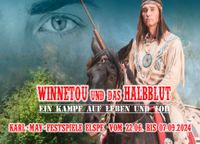Elspe-Festival, Winnetou und das Halbblut, 6.9.2024 ab 16:45 Nordrhein-Westfalen - Hilchenbach Vorschau