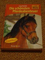 Buch "Die schönsten Pferdeabenteuer" von Lucy Daniels, Kinderbuch Hessen - Bad Vilbel Vorschau