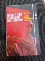 Buch: Nehmt den Männern den Koran! Weibliche Interpretation Islam Häfen - Bremerhaven Vorschau