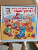 Komm wir gehen in den Kindergarten.  Was ist was ? Bayern - Neuburg a.d. Donau Vorschau