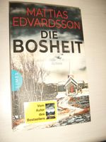 Roman: "Die Bosheit" von Mattias Edvardsson Niedersachsen - Buxtehude Vorschau