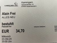 2x Karten für Alain Frei, Kaiserslautern, 23.10.24 Rheinland-Pfalz - Bad Dürkheim Vorschau