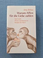Warum Affen für die Liebe zahlen Jörg Zittlau Tierwelt Tiere Buch Rheinland-Pfalz - Flörsheim-Dalsheim Vorschau
