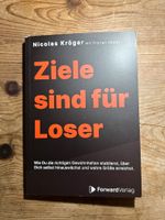 Ziele sind für Loser - Nicolas Kröger / Florian Höper Taschenbuch Kr. München - Neuried Kr München Vorschau