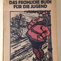 Das fröhliche Buch für die Jugend 1918 Kreis Pinneberg - Hasloh Vorschau