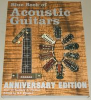 Blue Book of Acoustic Guitars 10th Anniversary Edition Guide Schleswig-Holstein - Norderstedt Vorschau