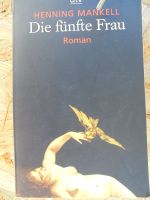 Henning Mankell - Die fünfte Frau (Taschenbuch) ISBN 3423203668 Bayern - Marktleugast Vorschau