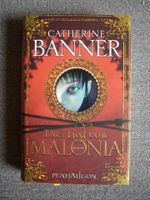 Das Lied von Malonia - Catherine Banner -gebunden Hardcover NEU Bayern - Eitensheim Vorschau