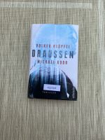 „Draussen“ Thriller von V. Klüpfel, M. Kobr SIGNIERT Bayern - Haldenwang i. Allgäu Vorschau