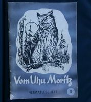 Vom Uhu Moritz und anderen Tieren/DDR Heimatleseheft 1/Volksbild. Thüringen - Erfurt Vorschau