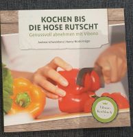 Kochbuch Vibono Kochen bis die Hose rutscht Nordrhein-Westfalen - Kaarst Vorschau