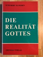 Schubert M. Ogden: Die Realität Gottes Nordrhein-Westfalen - Bergneustadt Vorschau
