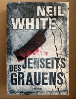 Neil White - Jenseits des Grauens - Thriller Bayern - Großheubach Vorschau