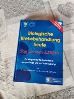 Biologische Krebsbehandlung heute sag JA zum LEBEN!ein Wegweiser Bayern - Weißenburg in Bayern Vorschau