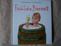 Fröhliche Bierwelt: Lustige Karikaturen und Sprüche über das Bier Mecklenburg-Vorpommern - Neubrandenburg Vorschau