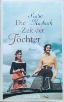 Katja Maybach Die Zeit der Töchter Schleswig-Holstein - Eckernförde Vorschau