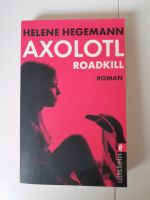 Axolotl Roadkill - Helene Hegemann Hessen - Seeheim-Jugenheim Vorschau