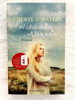 Wildblumen im Schnee - Roman von Cheryl Strayed Taschenbuch neu Nordrhein-Westfalen - Brakel Vorschau