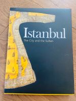 Katalog - Istanbul The city and the sultan NEU Ausstellung Düsseldorf - Gerresheim Vorschau