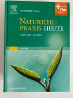 Naturheilpraxis heute - Lehrbuch und Atlas (4. Auflage) Nordrhein-Westfalen - Meerbusch Vorschau