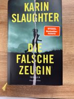 Thriller, Karin Slaughter, die falsche Zeugin Bayern - Kolitzheim Vorschau
