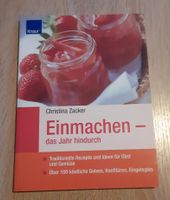 Kochbuch - Einmachen das  Jahr hindurch Bayern - Schönau Niederbay Vorschau