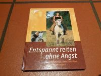 Entspannt reiten ohne Angst von Sylvia Frevert Baden-Württemberg - Frankenhardt Vorschau