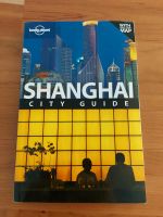 Reiseführer Lonely Planet "Shanghai City Guide" Hessen - Groß-Umstadt Vorschau